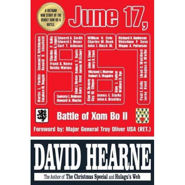 June 17, 1967: The Battle of XOM Bo II, David J. Hearne (Author)