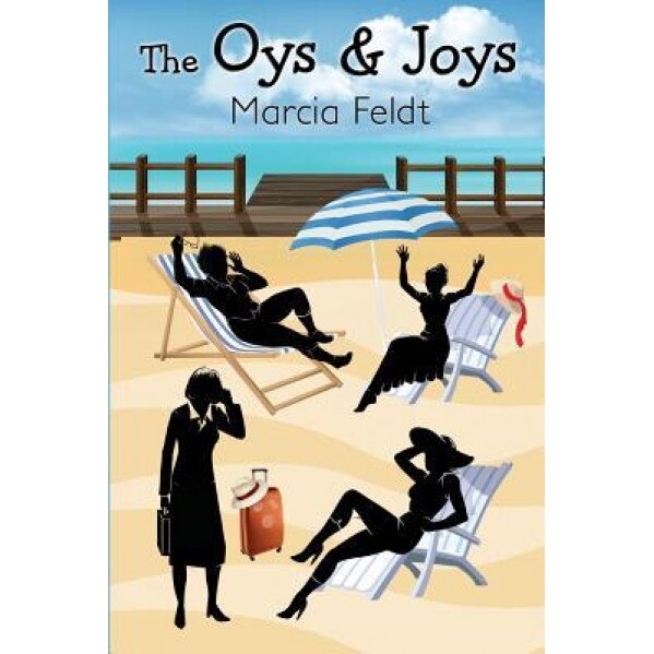 The Oys & Joys, Marcia Feldt (Author)