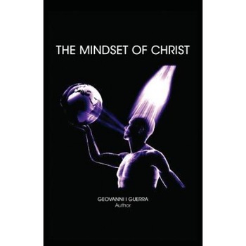 The Mindset of Christ, Geovanni Israel Guerra (Author) The Mindset of Christ, Geovanni Israel Guerra (Author)