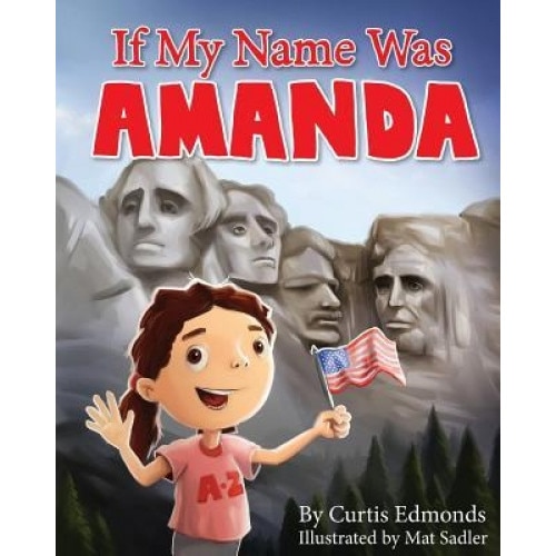 If My Name Was Amanda, Curtis Edmonds (Author)
