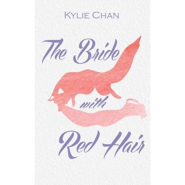 The Bride with Red Hair, Kylie Chan (Author)