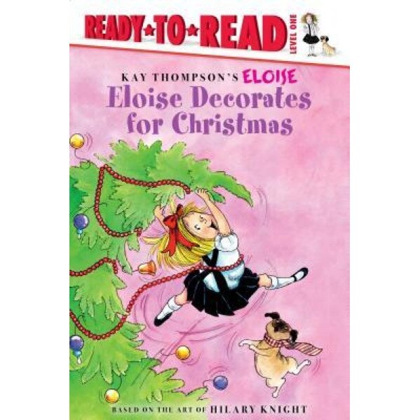 Eloise Decorates for Christmas, Kay Thompson