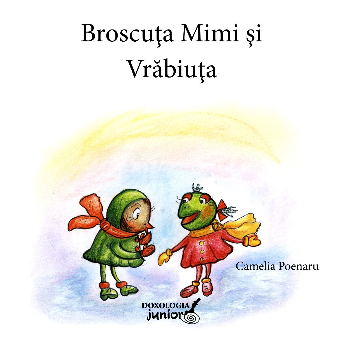 Broscuta Mimi si Vrabiuta - Camelia Poenaru