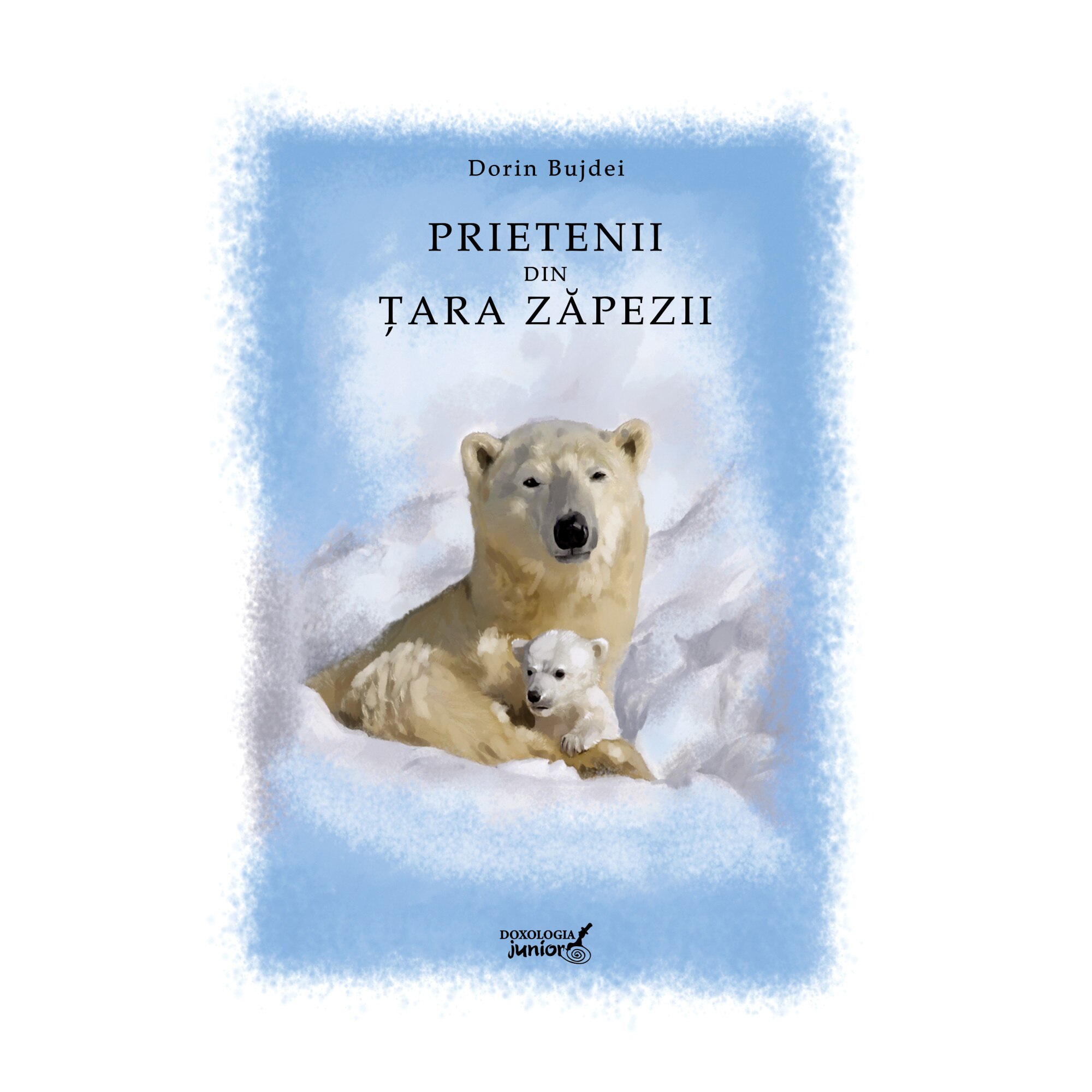 Prietenii din Tara Zapezii - Dorin Bujdei