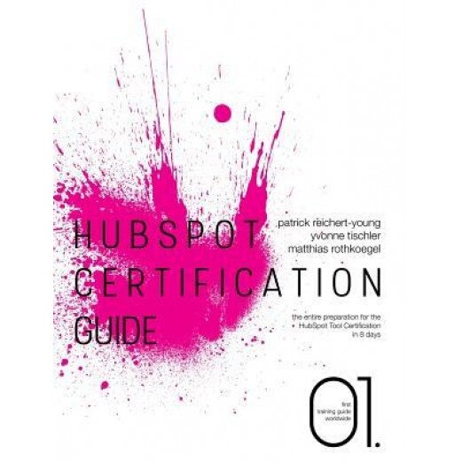 Hubspot Certification Guide - Patrick Reichert-Young (Author)