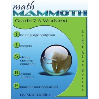Math Mammoth Grade 7-A Worktext, Maria Miller (Author) Math Mammoth Grade 7-A Worktext, Maria Miller (Author)