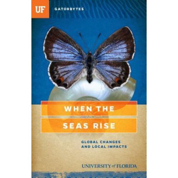 When the Seas Rise: Global Changes and Local Impacts, Heather Dewar (Author)