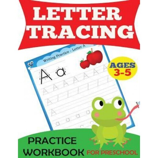 Letter Tracing Practice Workbook: For Preschool, Ages 3-5, Handwriting Practice (Author)