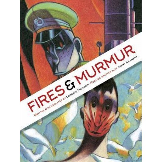 Fires & Murmur, Lorenzo Mattotti (Author)