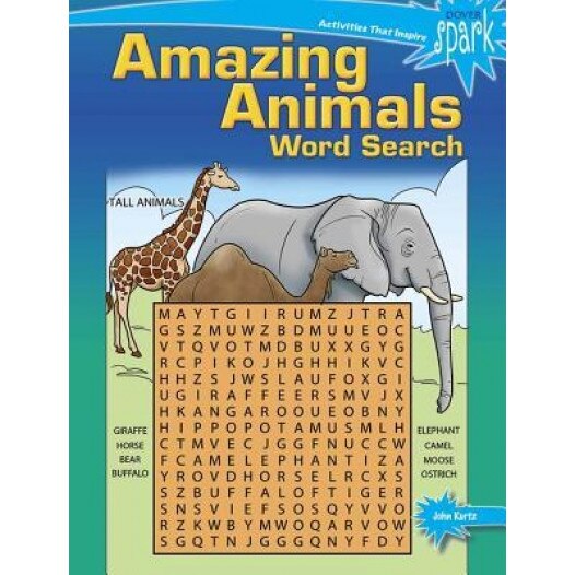 Spark Amazing Animals! Word Search, John Kurtz (Author)