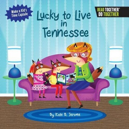Lucky to Live in Tennessee, Kate B. Jerome (Author)