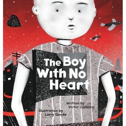 The Boy with No Heart, Victor Camozzi (Author)