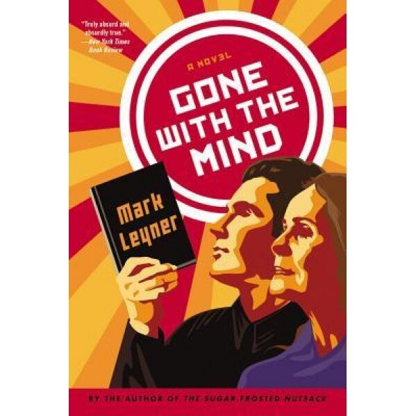 Gone with the Mind, Mark Leyner (Author)