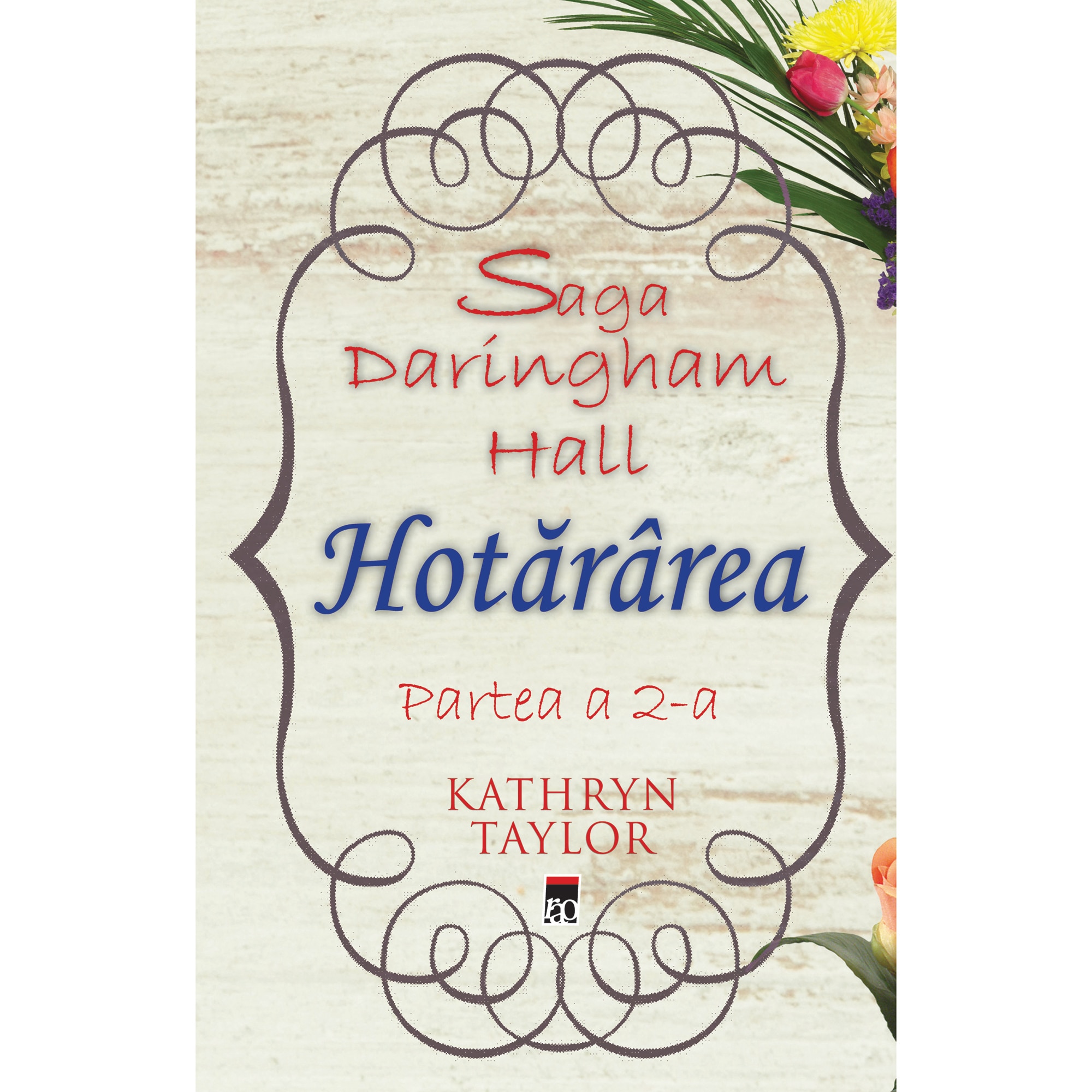 Saga Daringham Hall: Hotararea (partea 2) - Kathryn Taylor