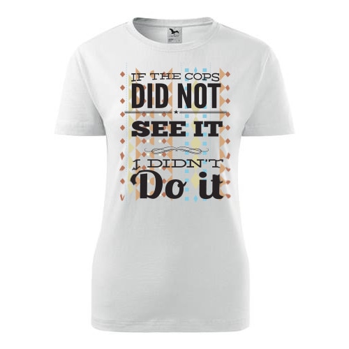 Tricou If the cops dama alb, S