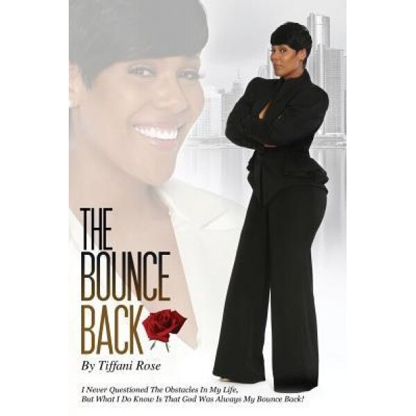 The Bounce Back, Tiffani Rose (Author)