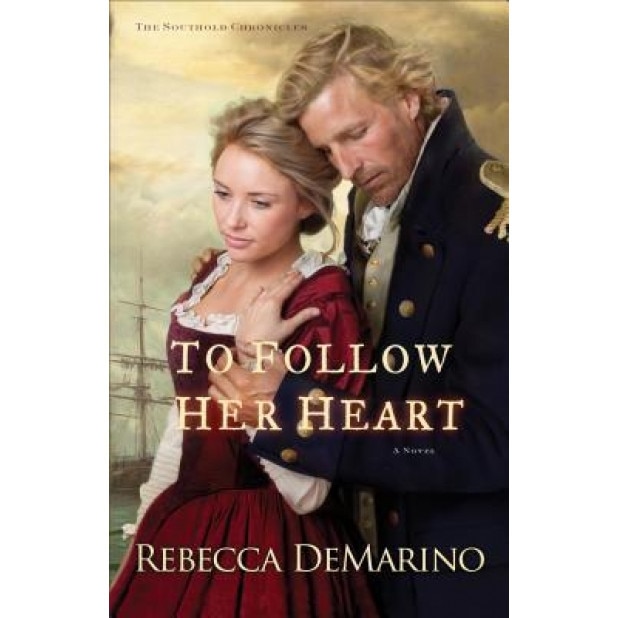 To Follow Her Heart, Rebecca Demarino (Author)