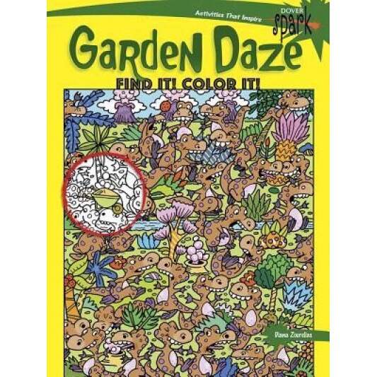 Spark Garden Daze Find It! Color It!, Diana Zourelias (Author)