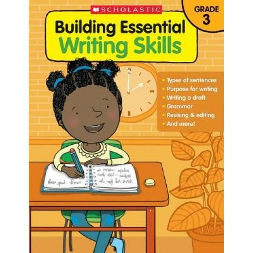 Building Essential Writing Skills: Grade 3, Scholastic Teaching Resources (Author)