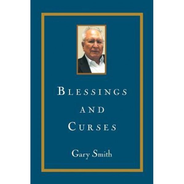 Blessings and Curses, Gary Smith (Author)