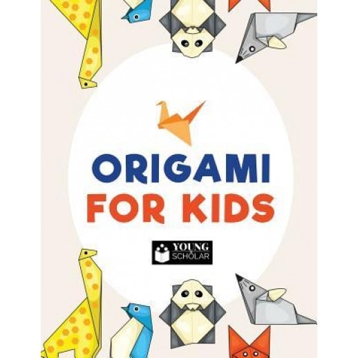 Origami for Kids, Young Scholar (Author)