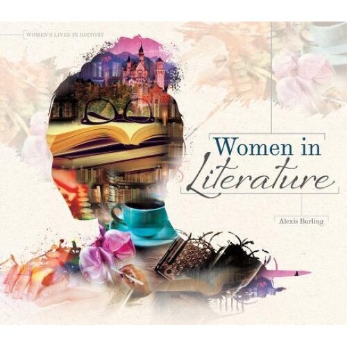 Women in Literature, Alexis Burling (Author)
