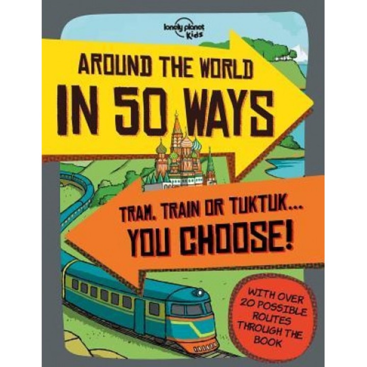 Around the World in 50 Ways, Lonely Planet (Author)