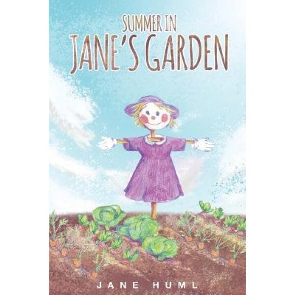 Summer in Jane's Garden, Jane Huml (Author)