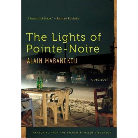 The Lights of Pointe-Noire: A Memoir, Alain Mabanckou (Author)