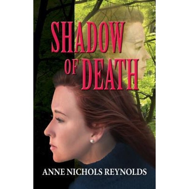 Shadow of Death, Anne Nichols Reynolds (Author)