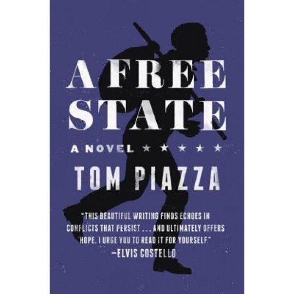 A Free State, Tom Piazza (Author)