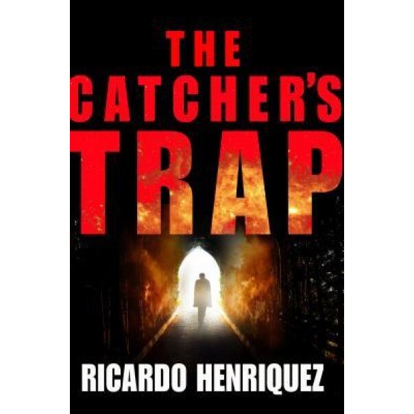 The Catcher's Trap, Ricardo Henriquez (Author)