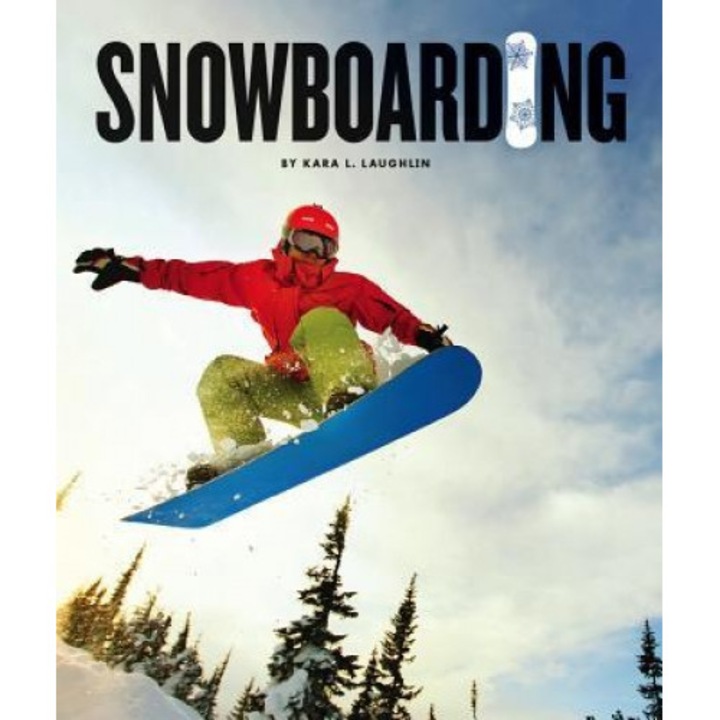 Snowboarding, Kara L. Laughlin (Author)