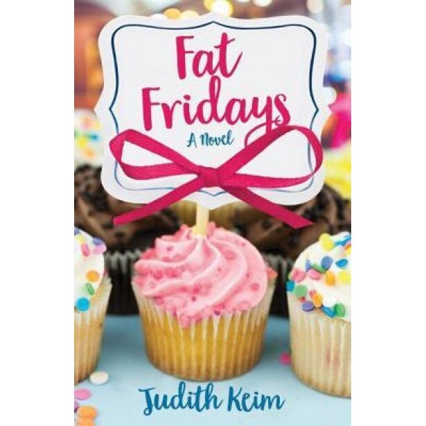 Fat Fridays, Judith Keim (Author)