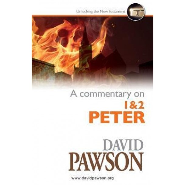 A Commentary on 1 & 2 Peter, David Pawson (Author)