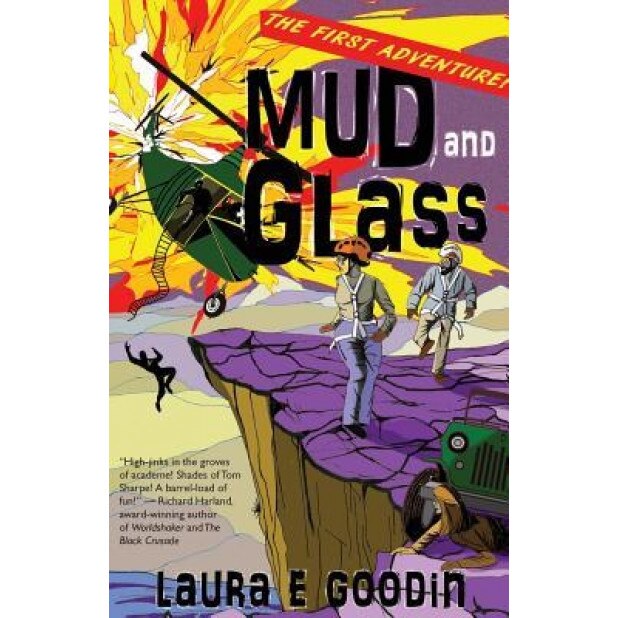 Mud and Glass, Laura E. Goodin (Author)