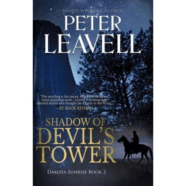 Shadow of Devil's Tower, Peter Leavell (Author)