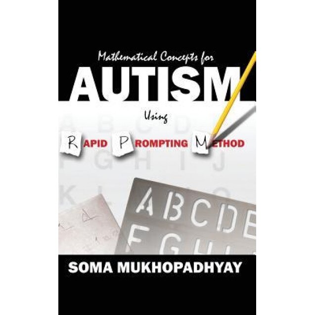 Mathematical Concepts for Autism Using Rapid Prompting Method, Soma Mukhopadhyay (Author)