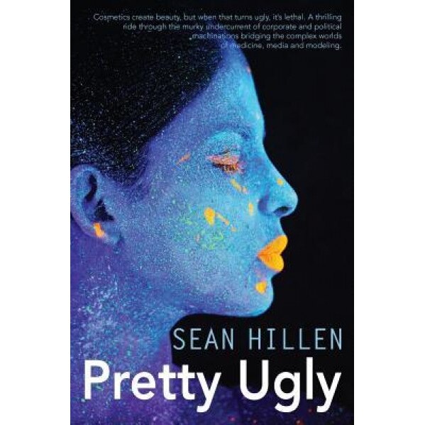 Pretty Ugly, Sean Hillen (Author)