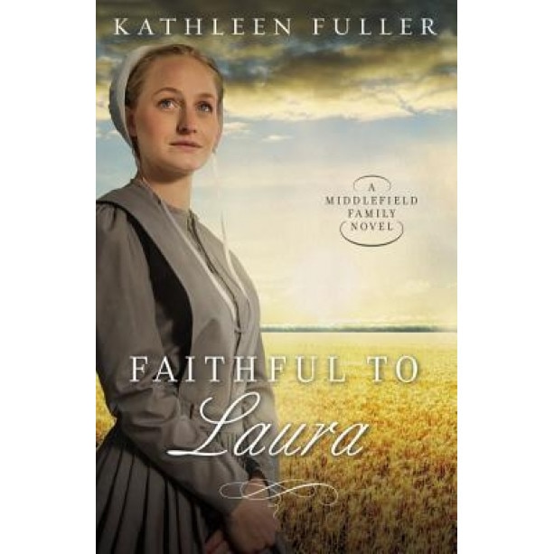 Faithful to Laura, Kathleen Fuller (Author)