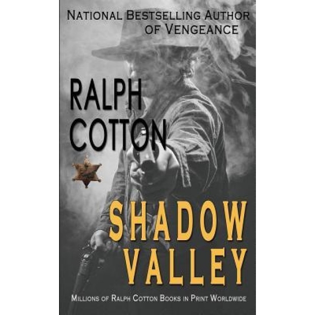 Shadow Valley, Ralph Cotton (Author)