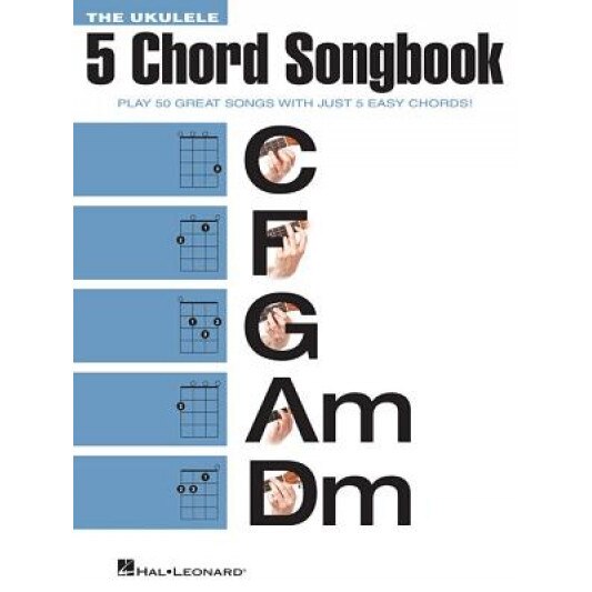 The Ukulele 5 Chord Songbook, Hal Leonard Publishing Corporation