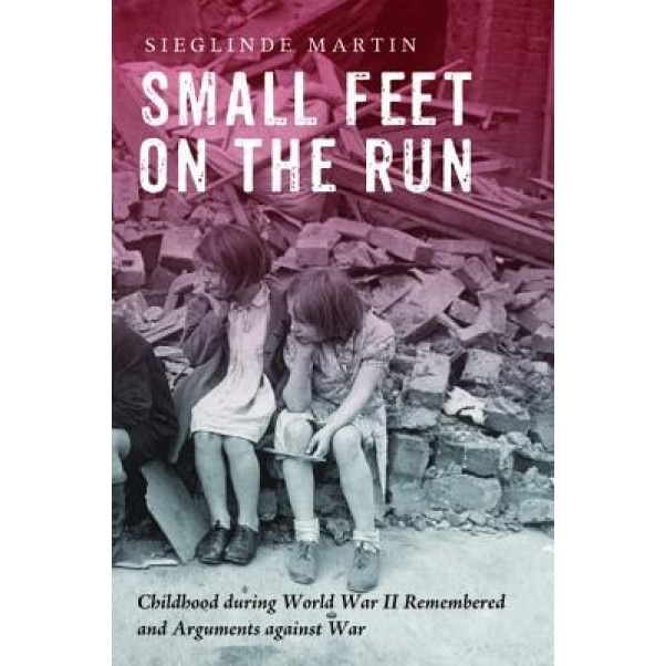 Small Feet on the Run, Sieglinde Martin (Author)