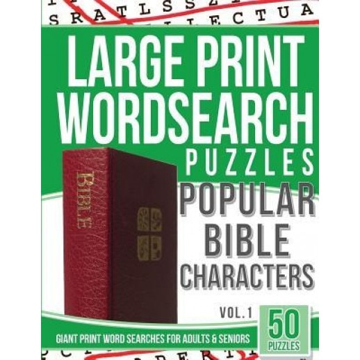 Large Print Wordsearches Puzzles Popular Bible Characters: Giant Print Word Searches for Adults & Seniors, Bible Word Search (Author)