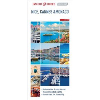 Insight Guides: Flexi Map Nice, Cannes and Monaco, Insight Guides (Author) Insight Guides: Flexi Map Nice, Cannes and Monaco, Insight Guides (Author)