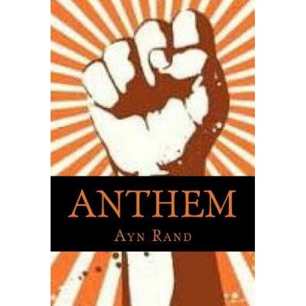 Anthem, Ayn Rand (Author)