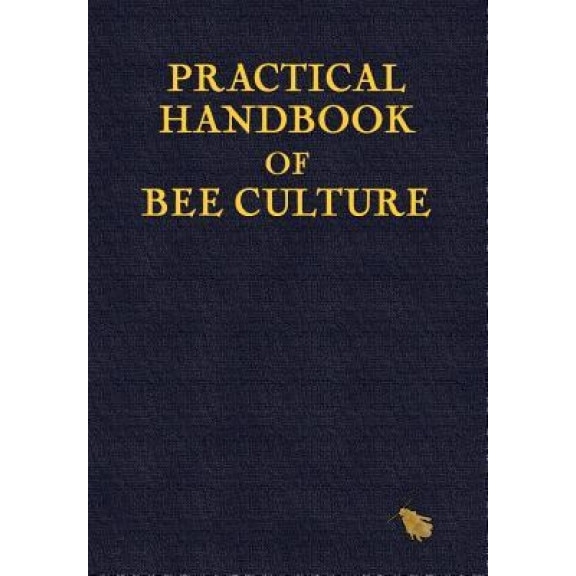 Practical Handbook of Bee Culture, Sherlock Holmes (Author)
