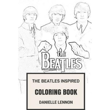 Beatles Inspired Coloring Book: Beatlemania and Classic English Rock Inspired Adult Coloring Book, Dannielle Lennon (Author) Beatles Inspired Coloring Book: Beatlemania and Classic English Rock Inspired Adult Coloring Book, Dannielle Lennon (Author)