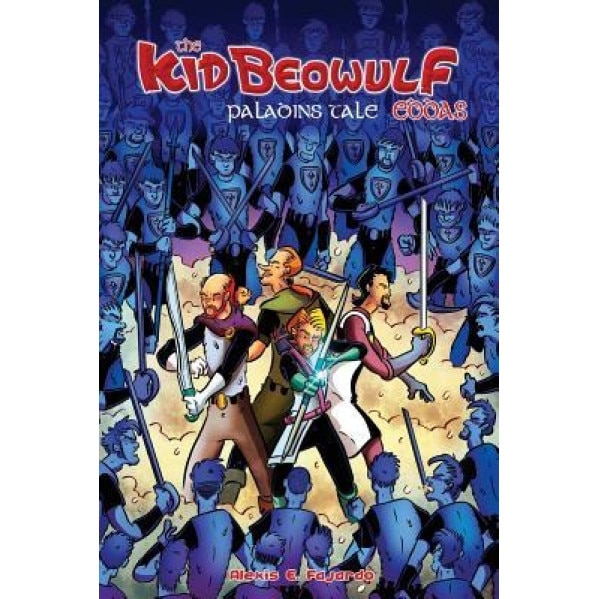 Kid Beowulf Eddas: Paladins Tale, Alexis E. Fajardo (Author)