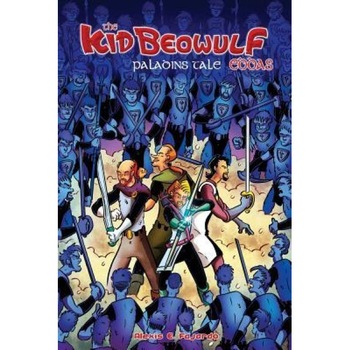 Kid Beowulf Eddas: Paladins Tale, Alexis E. Fajardo (Author) Kid Beowulf Eddas: Paladins Tale, Alexis E. Fajardo (Author)